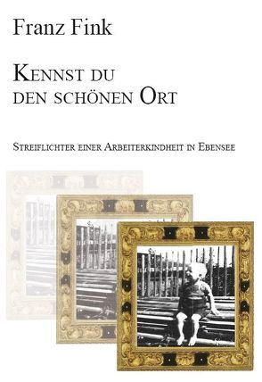 Kennst du den schönen Ort von Fink,  Franz