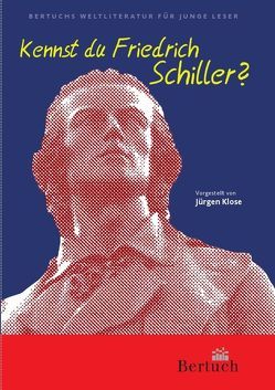 Kennst du Friedrich Schiller? von Brekle,  Wolfgang, Klose,  Jürgen