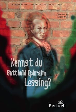 Kennst du Gotthold Ephraim Lessing? von Barz,  André, Krätzer,  Jürgen