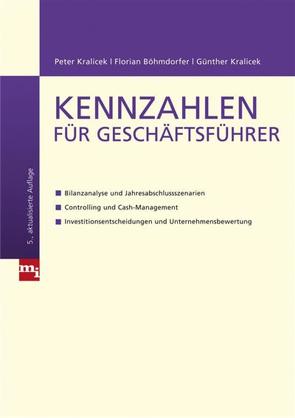 Kennzahlen für Geschäftsführer von Böhmdorfer,  Florian, Kralicek,  Günter, Kralicek,  Peter