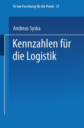 Kennzahlen für die Logistik von Syska,  Andreas