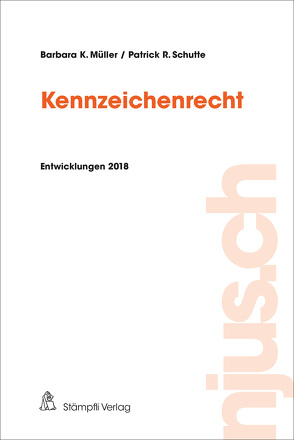 Kennzeichenrecht von Müller,  Barbara K., Schutte,  Patrick R.