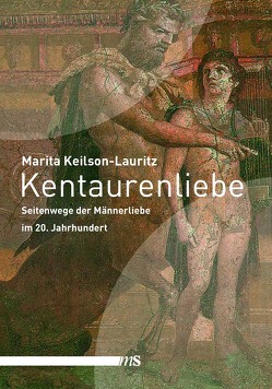 Kentaurenliebe von Keilson-Lauritz,  Marita
