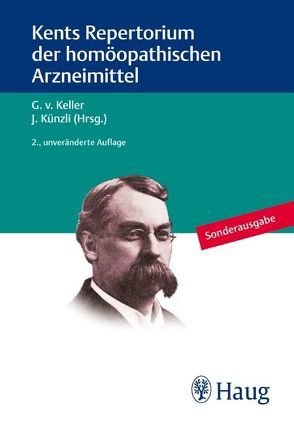 Kents Repertorium der homöopathischen Arzneimittel von Künzli-Jäger,  Annalies, von Keller,  Johannes