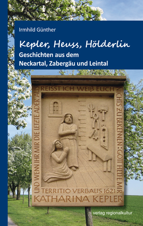 Kepler, Heuss, Hölderlin von Günther,  Irmhild