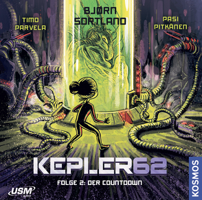 Kepler62 Folge 2: Der Countdown von Parvela,  Timo, Sortland,  Bjørn