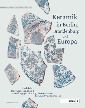 Keramik in Berlin, Brandenburg und Europa von Döhner,  Gregor, Grunwald,  Lutz