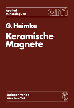Keramische Magnete von Heimke,  G.