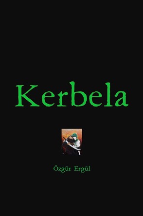 Kerbela von Ergül,  Özgür