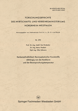 Kerbempfindlichkeit thermoplastischer Kunststoffe abhängig von der Kerbform und der Beanspruchungstemperatur von Krekeler,  Karl