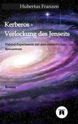 Kerberos – Verlockung des Jenseits von Franzen,  Hubertus