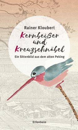 Kernbeißer und Kreuzschnäbel von Kloubert,  Rainer