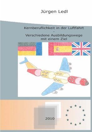 Kernberuflichkeit in der Luftfahrt von Ledl,  Jürgen