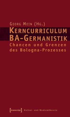 Kerncurriculum BA-Germanistik von Mein,  Georg