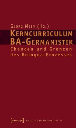 Kerncurriculum BA-Germanistik von Mein,  Georg