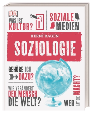 Kernfragen. Soziologie von Thorpe,  Christopher, Yuill,  Chris