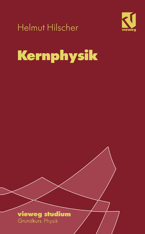 Kernphysik von Hilscher,  Helmut