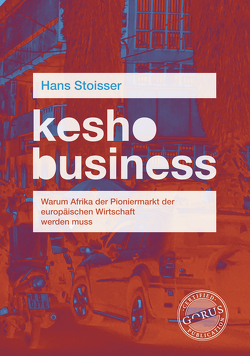 kesho business von Hans,  Stoisser