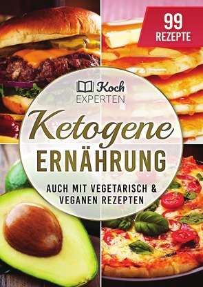 Ketogene Ernährung von Kochexperten,  Die