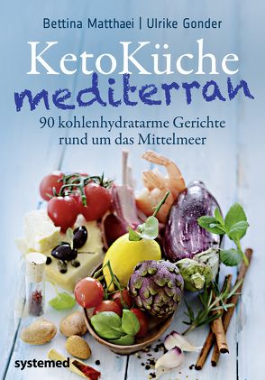 KetoKüche mediterran von Matthaei,  Bettina