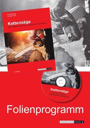 Kettensäge – Powerpoint Folienprogramm von Stefanoski,  Stif, Wolf,  Christian