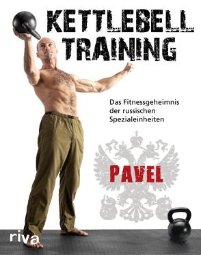 Kettlebell-Training von Tsatsouline,  Pavel
