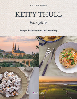 Ketty Thull – Heimatgefühle von Sauber,  Carlo