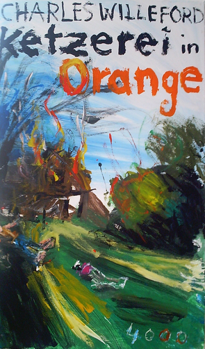 Ketzerei in Orange von Willeford,  Charles