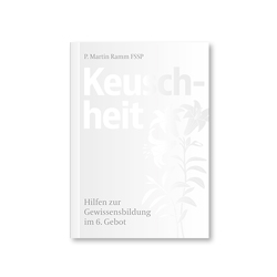 Keuschheit von Ramm FSSP,  Martin