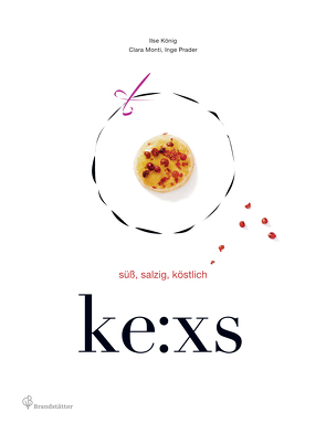 ke:xs – Leseprobe von König,  Ilse, Monti,  Clara, Prader,  Inge