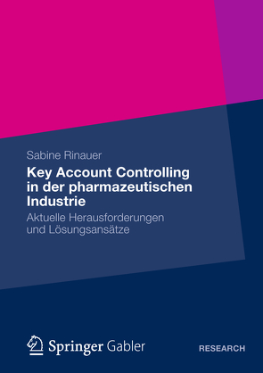 Key Account Controlling in der pharmazeutischen Industrie von Rinauer,  Sabine