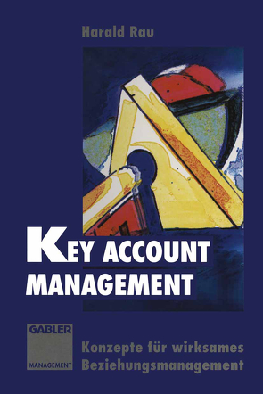 Key Account Management von Rau,  Harald