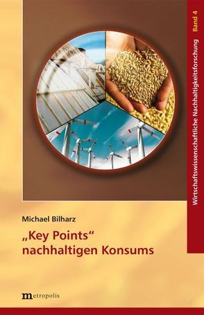 „Key Points“ nachhaltigen Konsums von Bilharz,  Michael