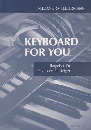 Keyboard for you von Kellermann,  Alexandra