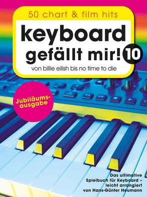 Keyboard gefällt mir! 10 – 50 Chart und Film Hits von Heumann,  Hans Günter