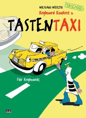 Keyboard konkret / Tasten-Taxi von Wierzyk,  Wolfgang