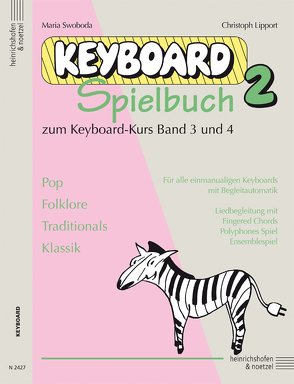 Keyboard-Spielbuch / Keyboard-Spielbuch (Band 2) von Lipport,  Christoph, Swoboda,  Maria