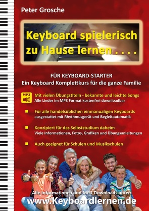 Keyboard spielerisch zu Hause lernen – für Keyboard Starter von Grosche,  Peter