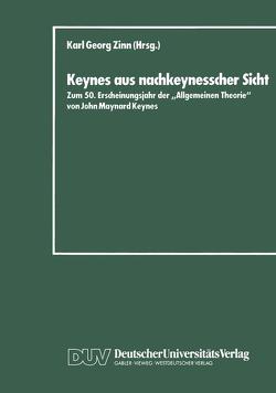 Keynes aus nachkeynesscher Sicht von Zinn,  Karl Georg