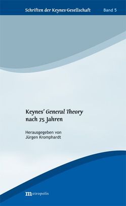 Keynes‘ General Theory nach 75 Jahren von Kromphardt,  Jürgen