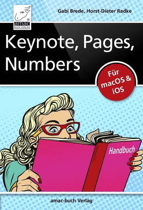 Keynote, Pages, Numbers Handbuch von Brede,  Gabi, Radke,  Horst-Dieter