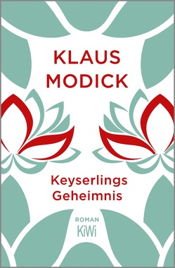Keyserlings Geheimnis von Modick,  Klaus