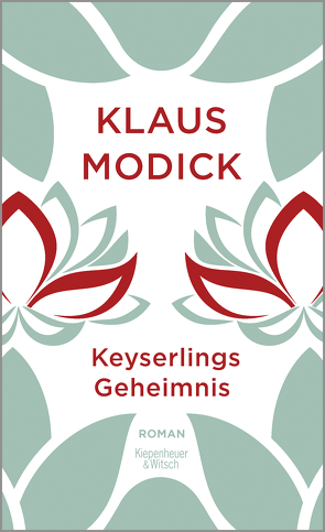 Keyserlings Geheimnis von Modick,  Klaus
