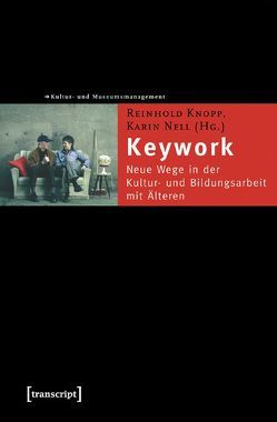 Keywork von Knopp,  Reinhold, Nell,  Karin