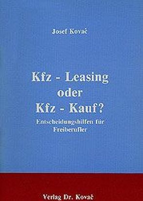 Kfz-Leasing oder Kfz-Kauf von Kovač,  Josef