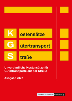 KGS 2022 – Kostensätze Gütertransport Straße