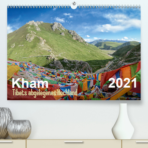 Kham – Tibets abgelegenes Hochland (Premium, hochwertiger DIN A2 Wandkalender 2021, Kunstdruck in Hochglanz) von Michelis,  Jakob