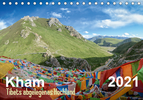 Kham – Tibets abgelegenes Hochland (Tischkalender 2021 DIN A5 quer) von Michelis,  Jakob