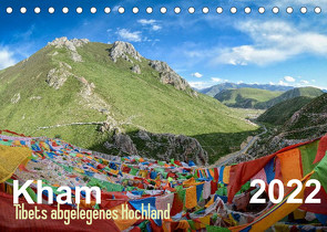 Kham – Tibets abgelegenes Hochland (Tischkalender 2022 DIN A5 quer) von Michelis,  Jakob