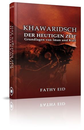 Khawaridsch der heutigen Zeit von Eid,  Fathy